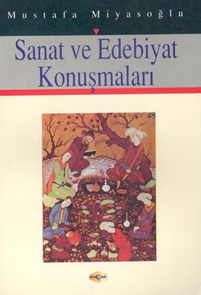 SANAT VE EDEBİYAT KONUŞMALARI