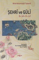 ŞEHRİ VE GÜLİ - BİR ŞEHİR BİR GÜL