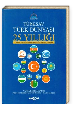 TÜRK DÜNYASI 25 YILLIĞI