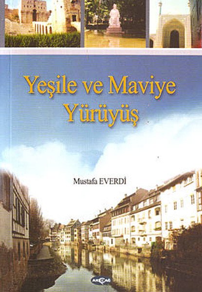 YEŞİLE VE MAVİYE YÜRÜYÜŞ