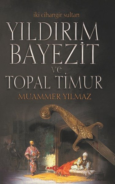 YILDIRIM BAYEZİT VE TOPAL TİMUR