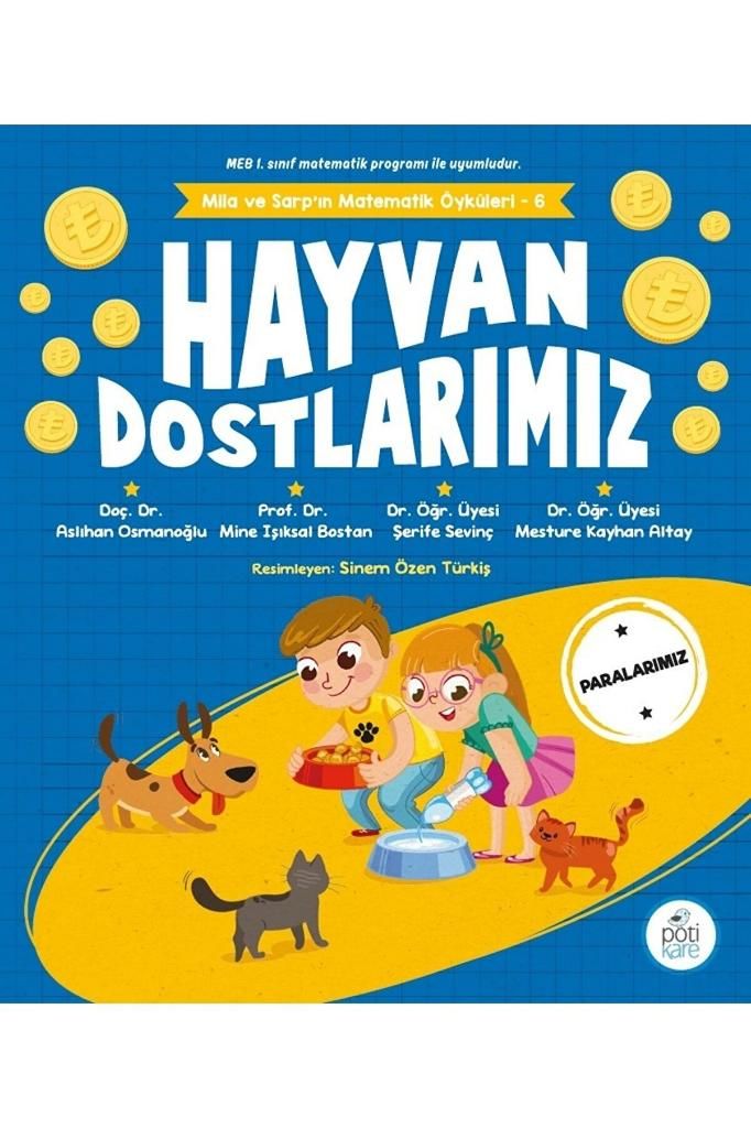 Hayvan Dostlarımız-mila Ve Sarp'ın Matematik Öyküleri 6 Kolektif