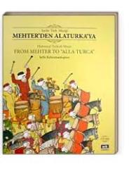 Tarihi Türk Müziği - Mehter´den Alaturka´ya (Ark Kitapları)