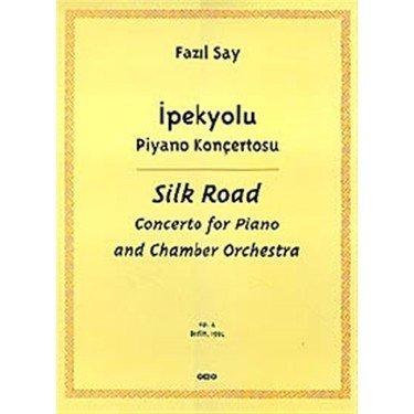 Silk Road İpekyolu - Piyano Konçertosu