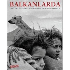 Balkanlarda ( Magnum Photos ) - Fotoğrafevi Yayınları