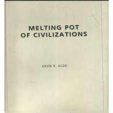 Melting Pot of Civilizations