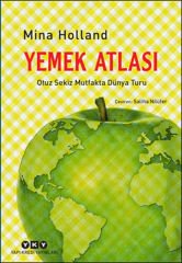 Yemek Atlası - Otuz Sekiz Mutfakta Dünya Turu