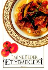 Et Yemekleri - Emine Beder Yemek Kitapları Serisi