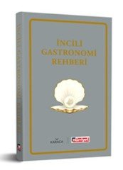 İncili Gastronomi Rehberi - Hürriyet Yayınları