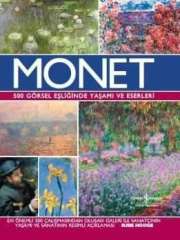 Monet – 500 Görsel Eşliğinde Yaşamı ve Eserleri