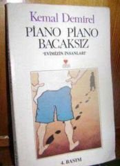 Piano Piano Bacaksız - Kemal Demirel