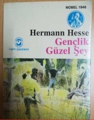 Gençlik Güzel Şey - Hermann Hesse