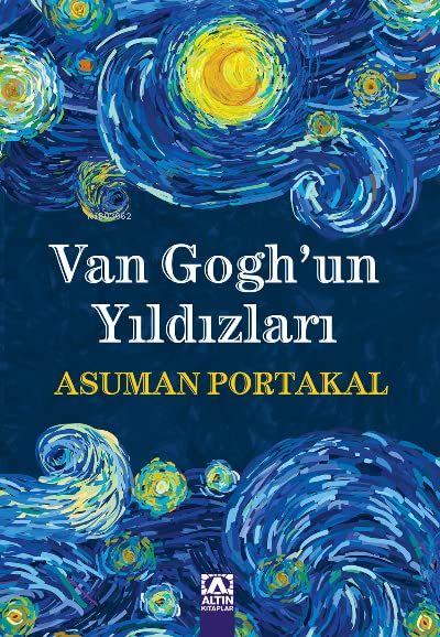 Van Gogh'un Yıldızları - Altın Kitaplar - Asuman Portakal