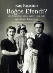 Kaç Kişisiniz Boğos Efendi? - Abraham Kasapyan