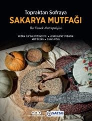 Topraktan Sofraya Sakarya Mutfağı – Bir Yemek Antropolojisi