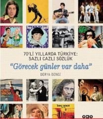 70’li Yıllarda Türkiye: Sazlı Cazlı Sözlük (Karton Kapak)