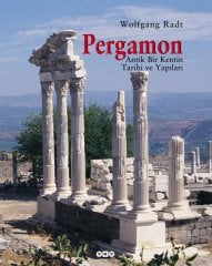 Pergamon – Bir Antik Kentin Tarihi ve Yapıları - Wolfgang Radt