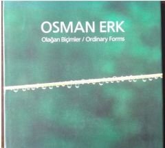 Osman Erk Olağan Biçimler (Ordinary Forms)