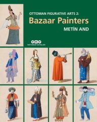 Ottoman Figurative Arts 2: Bazaar Painters