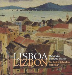 Lizbon - Bir Başka Şehirden Hatıralar