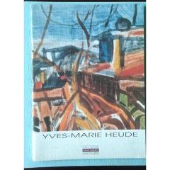 YVES-MARIE HEUDE Resim Sergisi