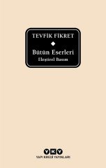 Bütün Eserleri / Eleştirel Basım – Tevfik Fikret