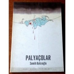 Palyaçolar - Semih Balcıoğlu