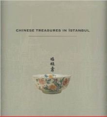 Chinese Treasures in Istanbul