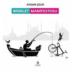 Bisiklet Manifestosu - Aydan Çelik (Ciltli)