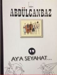 Abdülcanbaz 19 - Ay´a Seyahat