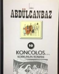 Abdülcanbaz 10 - Koncolos , Korkunun Romanı