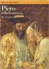 Piero Della Francesca The Arezzo Frescoes (Rizzoli Art Series)