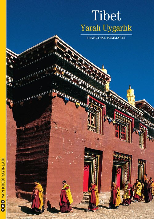 Tibet – Yaralı Uygarlık