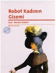 Robot Kadının Gizemi (Joan Manuel Gisbert)