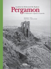 Pergamon Anadolu'da Hellenistik Bir Başkent A Hellenistic Capital in Anatolia