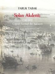 Solan Akdeniz 1550-1870 / Coğrafi- Tarihsel Bir Yaklaşım