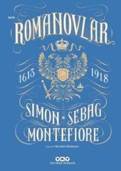 Romanovlar 1613-1918 - Simon Sebag Montefiore