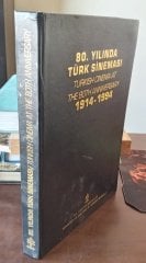 80.YILINDA TÜRK SİNEMASI TURKSH CİNEMA AT THE 80 TH ANNIVERSARY 1914-1994