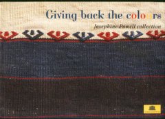 Giving Back the Colours Josephine Powell Collection