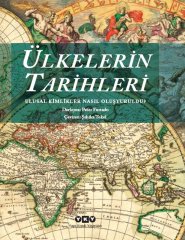 Ülkelerin Tarihleri – Ulusal Kimlikler Nasıl Oluşturuldu? (karton kapak)