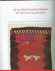 18.-19. Yüzyıl Anadolu Kilimleri - Gülgönen Koleksiyonu