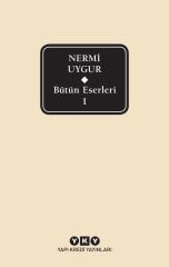 Bütün Eserleri – I – Nermi Uygur