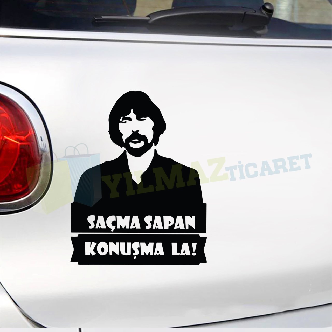 Behzat Ç. Saçma Sapan Konuşma La Sticker Araba Yapıştırma Etiket