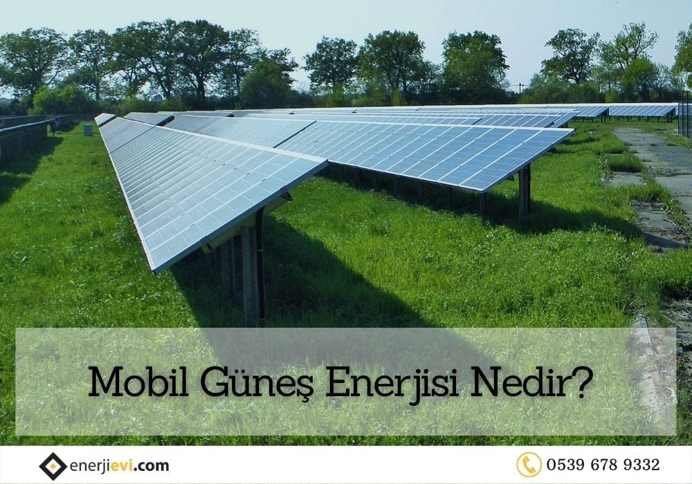 Mobil Güneş Enerjisi Nedir?