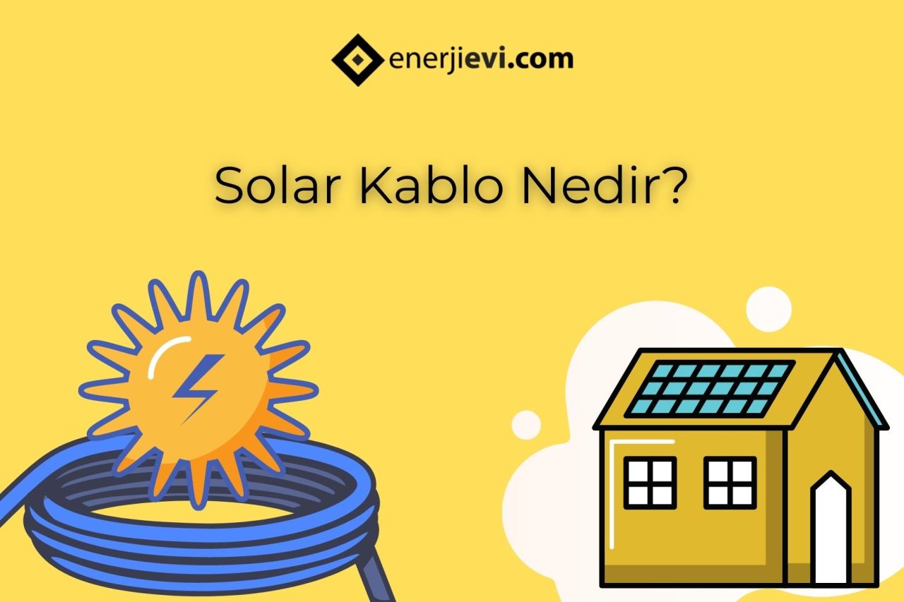 Solar Kablo Nedir?