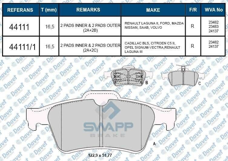 FREN BALATASI ARKA LAGUNA II- III -VECTRA C - C MAX-FOCUS II 04--> FOCUS II C MAX 03-07 CONNECT 1.8TDCI 02--> VOLVO S40-JAGUAR XF - XJ - XK - MAZDA 3-MAZDA 5 - P508-C5 III WVA 23483