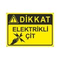 ELEKTRİKLİ ÇİT DİKKAT LEVHASI