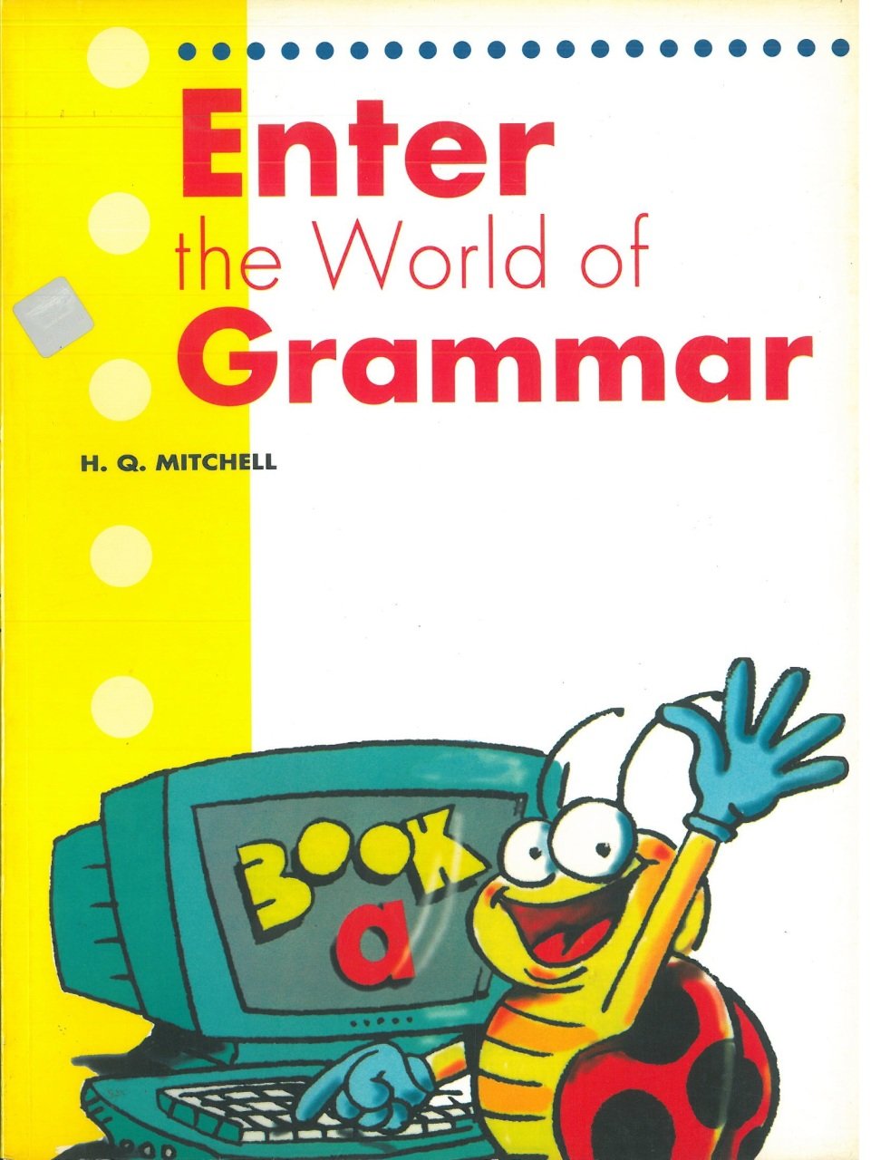 Enter the World of Grammar Book A ( Baskı Yılı : 2001 )
