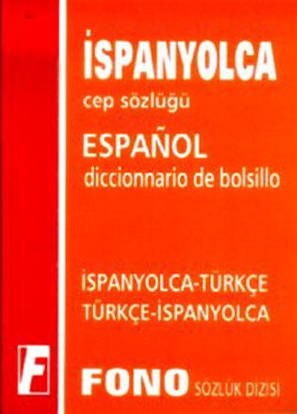 Fono İspanyolca Cep Sözlüğü İspanyolca - Türkçe / Türkçe İspanyolca