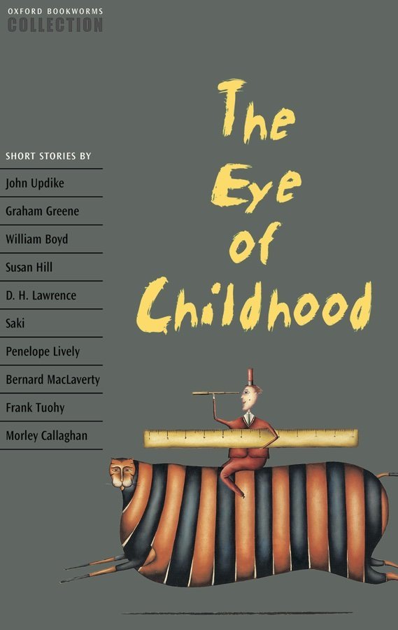 Bookworms Collection: The Eye of Childhood Short Stories